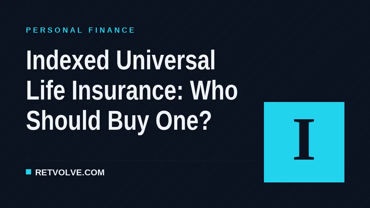 Indexed Universal Life Insurance: Who Should Buy One?