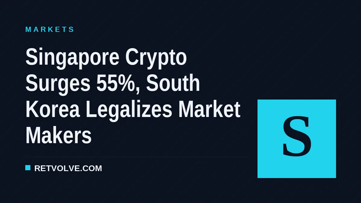 Singapore Crypto Surges 55%, South Korea Legalizes Market Makers