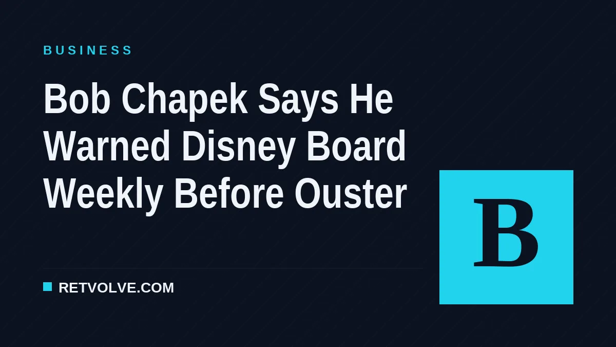Bob Chapek Says He Warned Disney Board Weekly Before Ouster