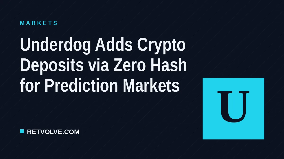 Underdog Adds Crypto Deposits via Zero Hash for Prediction Markets