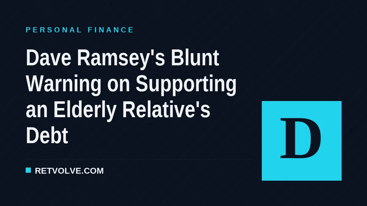 Dave Ramsey's Blunt Warning on Supporting an Elderly Relative's Debt