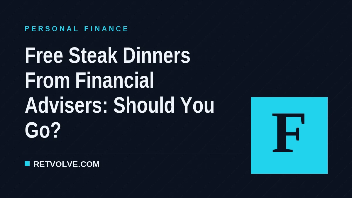 Free Steak Dinners From Financial Advisers: Should You Go?