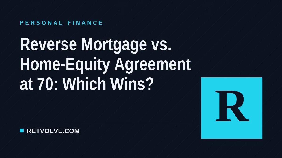 Reverse Mortgage vs. Home-Equity Agreement at 70: Which Wins?