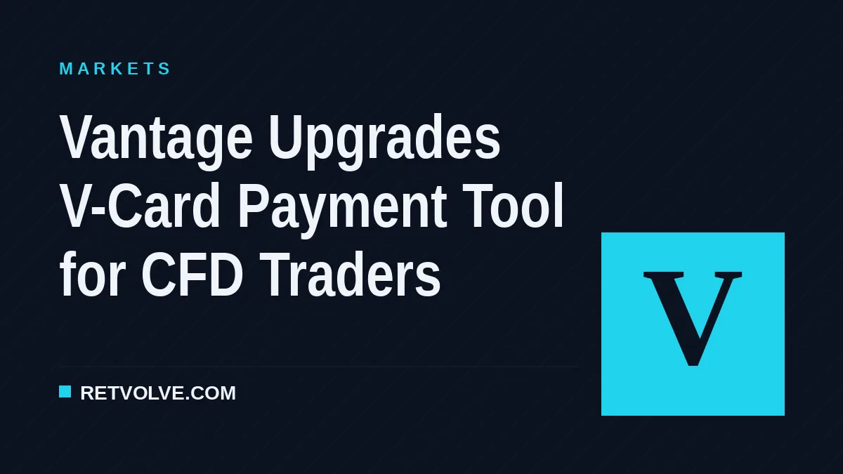 Vantage Upgrades V-Card Payment Tool for CFD Traders