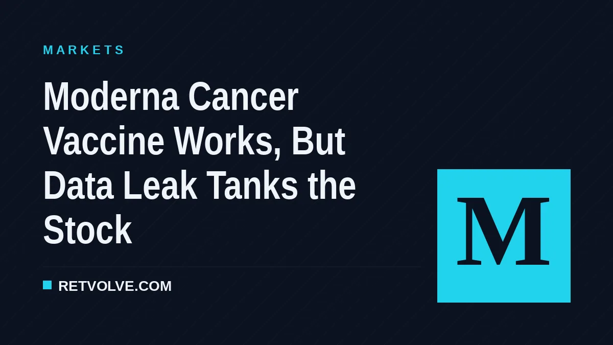 Moderna Cancer Vaccine Works, But Data Leak Tanks the Stock