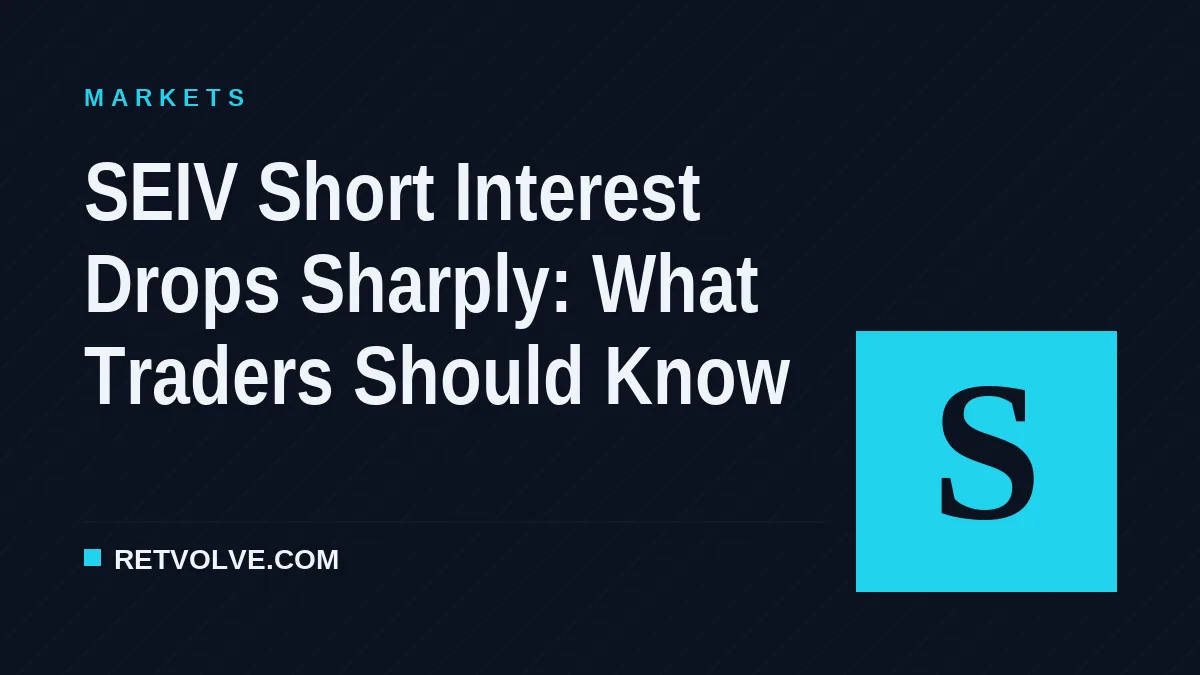 SEIV Short Interest Drops Sharply: What Traders Should Know