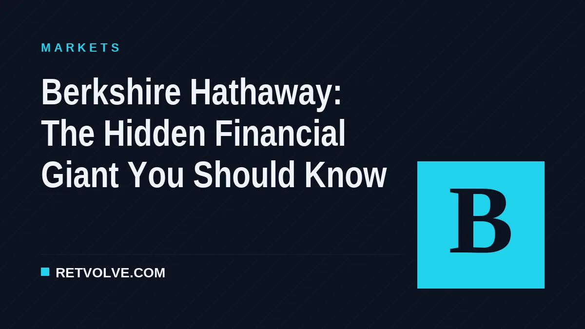 Berkshire Hathaway: The Hidden Financial Giant You Should Know