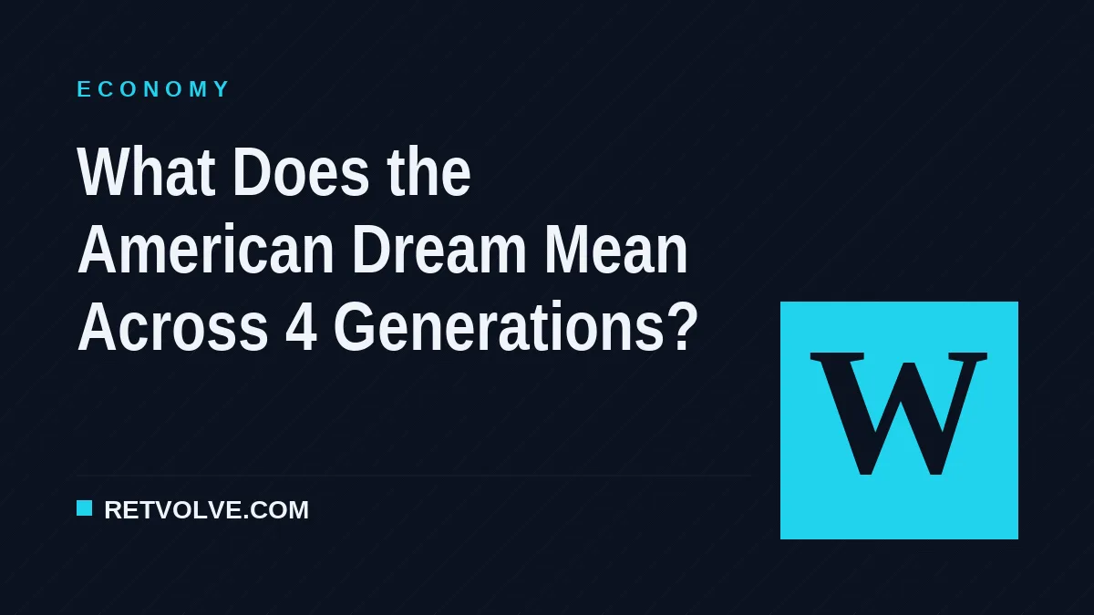 What Does the American Dream Mean Across 4 Generations?