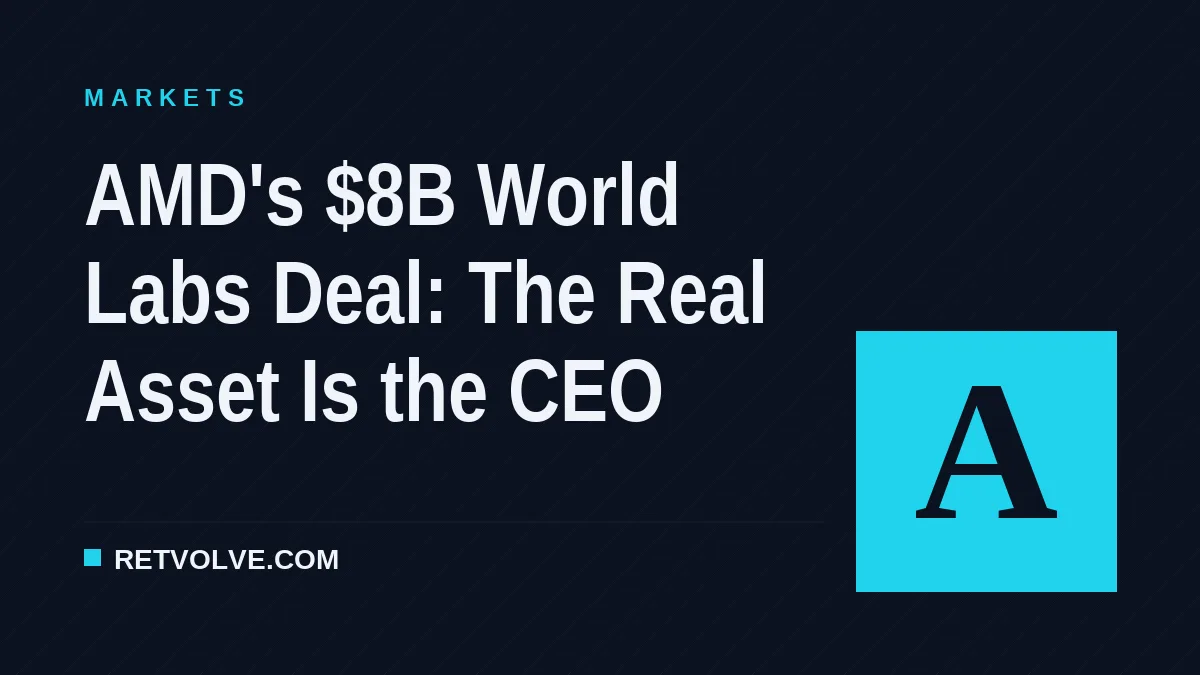 AMD's $8B World Labs Deal: The Real Asset Is the CEO