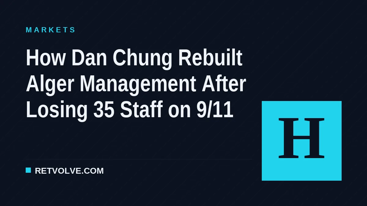 How Dan Chung Rebuilt Alger Management After Losing 35 Staff on 9/11