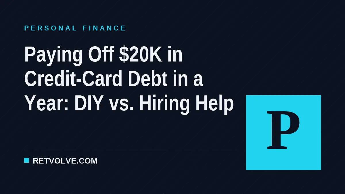 Paying Off $20K in Credit-Card Debt in a Year: DIY vs. Hiring Help