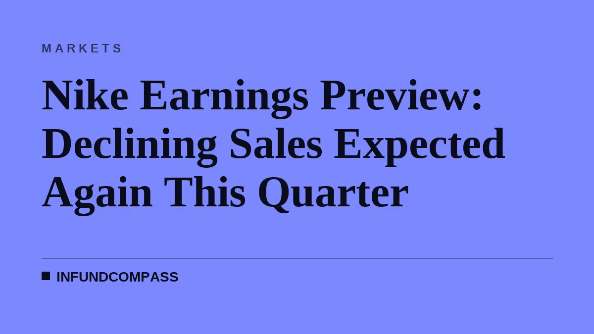 Nike Earnings Preview: Declining Sales Expected Again This Quarter