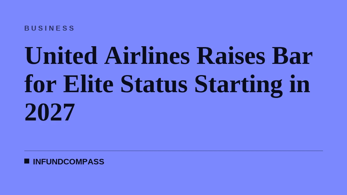 United Airlines Raises Bar for Elite Status Qualification in 2027