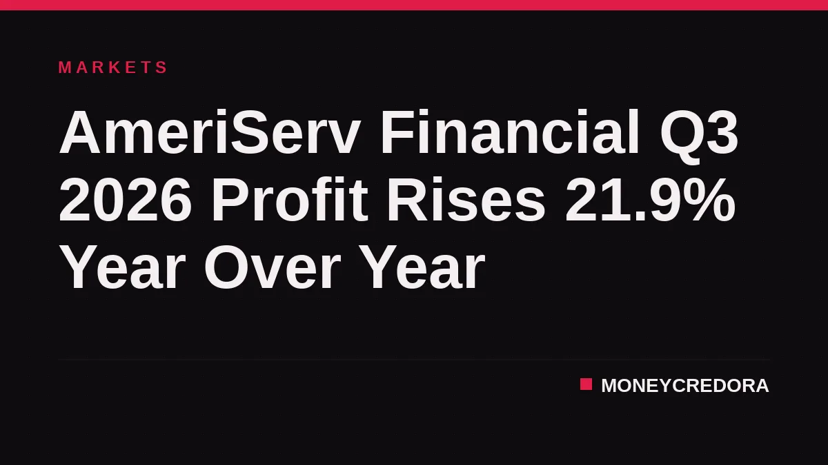 AmeriServ Financial Q3 2026 Profit Rises 21.9% Year Over Year