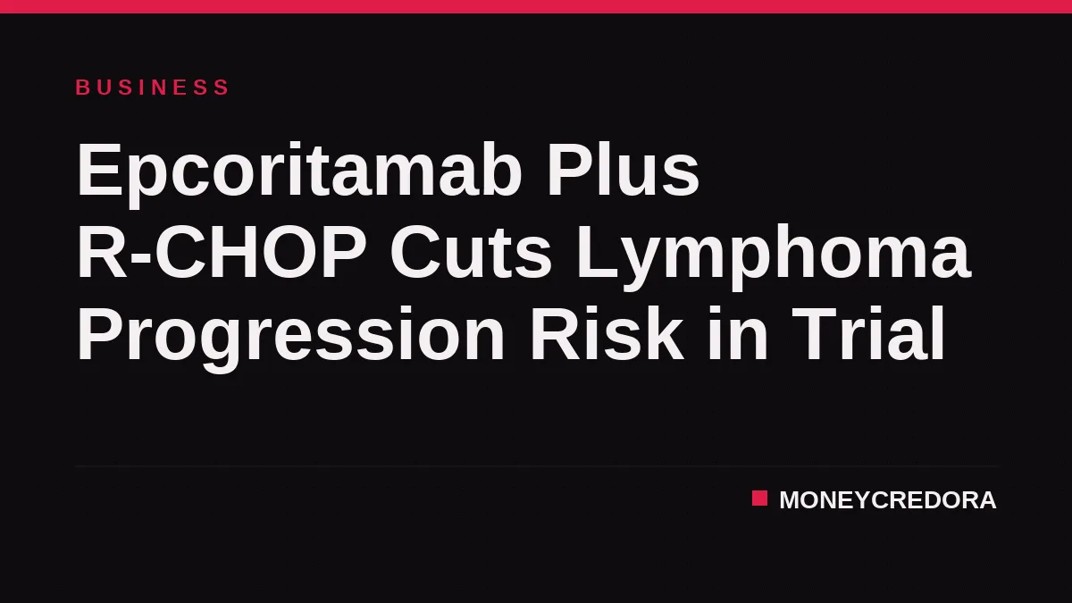 Epcoritamab Plus R-CHOP Cuts Lymphoma Progression Risk in Trial