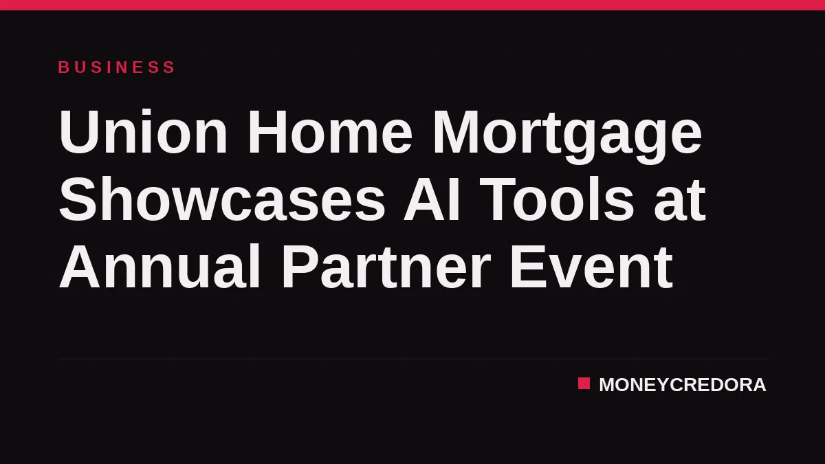 Union Home Mortgage Showcases AI Tools at Annual Partner Event