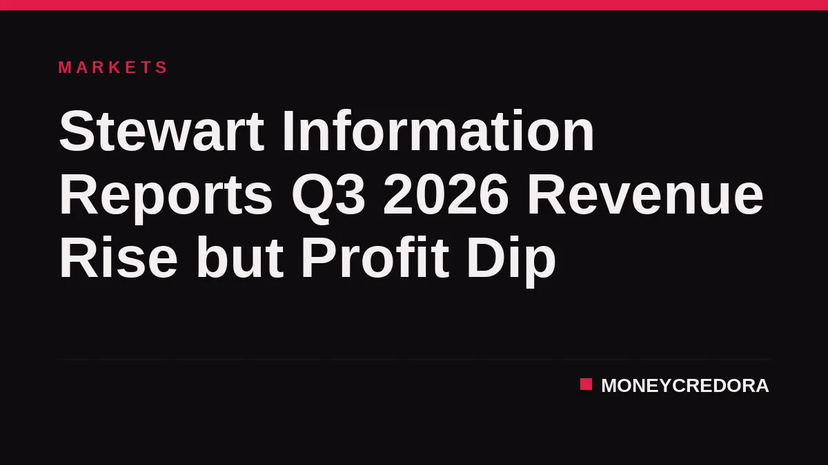 Stewart Information Reports Q3 2026 Revenue Rise but Profit Dip