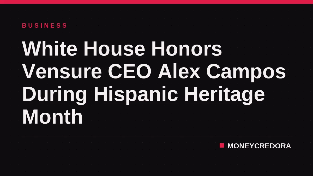 White House Honors Vensure CEO Alex Campos During Hispanic Heritage Month