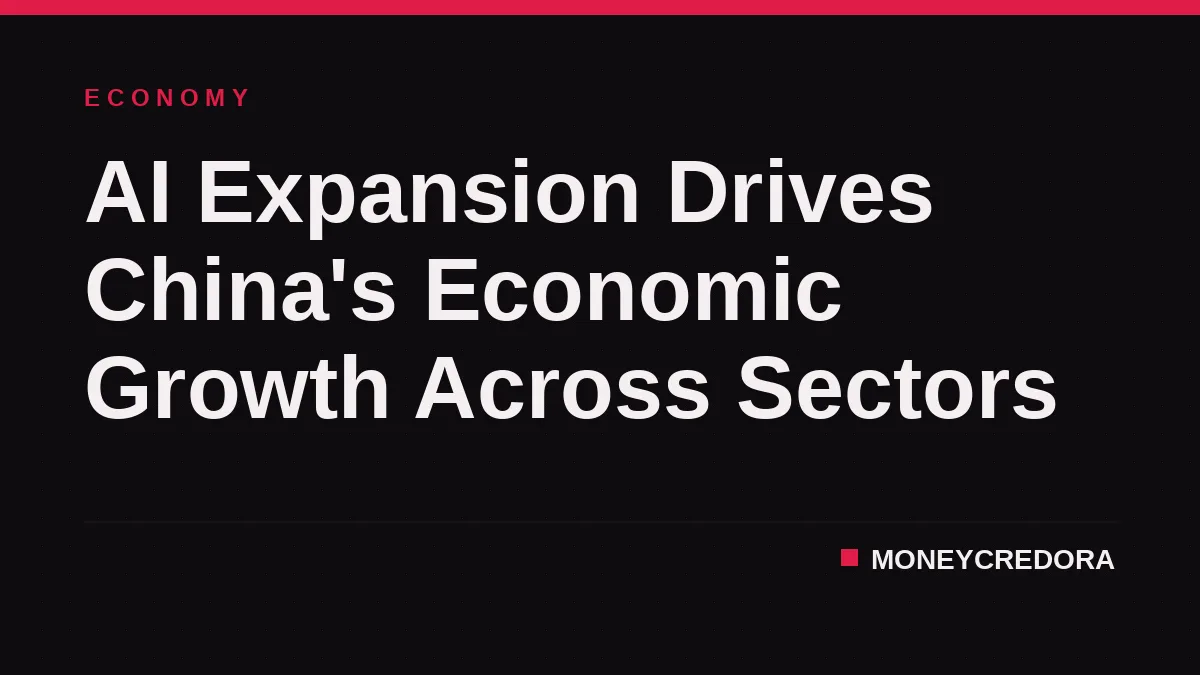 AI Expansion Drives China's Economic Growth Across Sectors