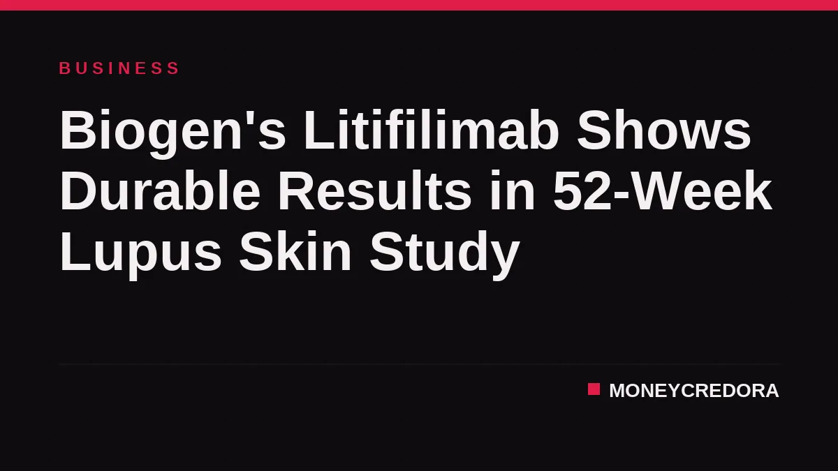 Biogen's Litifilimab Shows Durable Results in 52-Week Lupus Skin Study