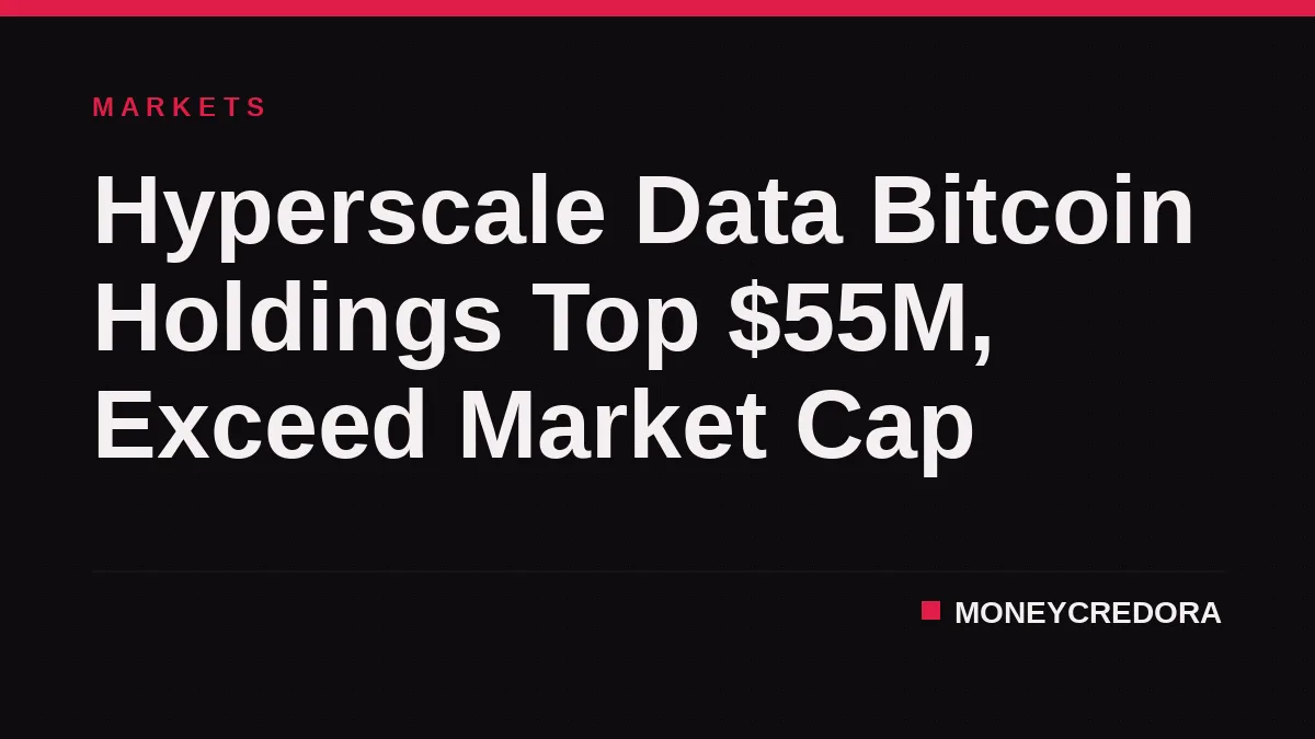 Hyperscale Data Bitcoin Holdings Top $55M, Exceed Market Cap