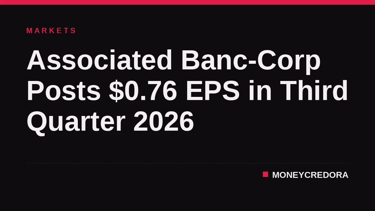 Associated Banc-Corp Posts $0.76 EPS in Third Quarter 2026