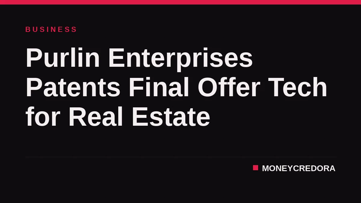 Purlin Enterprises Patents Final Offer Tech for Real Estate