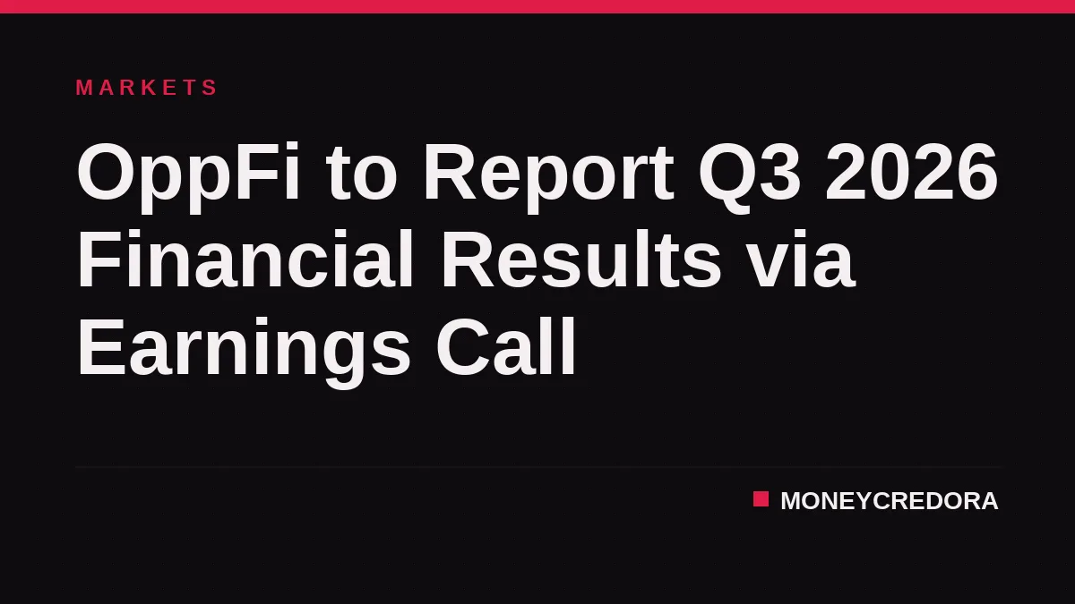 OppFi to Report Q3 2026 Financial Results via Earnings Call