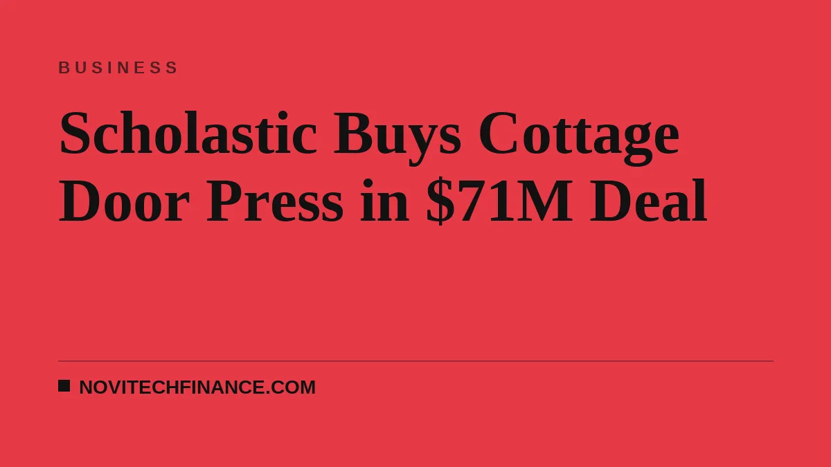 Scholastic Buys Cottage Door Press in $71M Deal