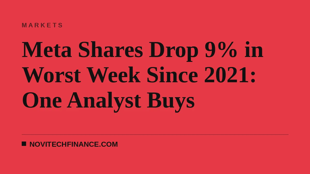 Meta Shares Drop 9% in Worst Week Since 2021: One Analyst Buys