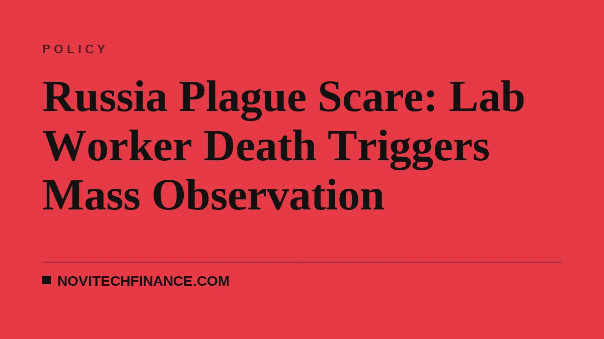 Russia Plague Scare: Lab Worker Death Triggers Mass Observation