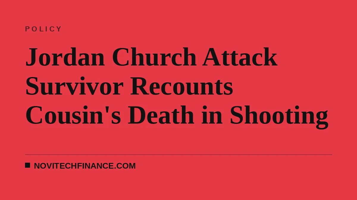 Jordan Church Attack Survivor Recounts Cousin's Death in Shooting