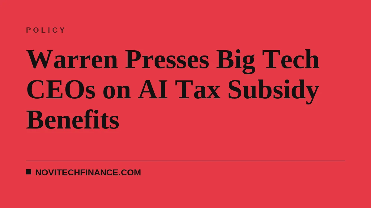 Warren Presses Big Tech CEOs on AI Tax Subsidy Benefits