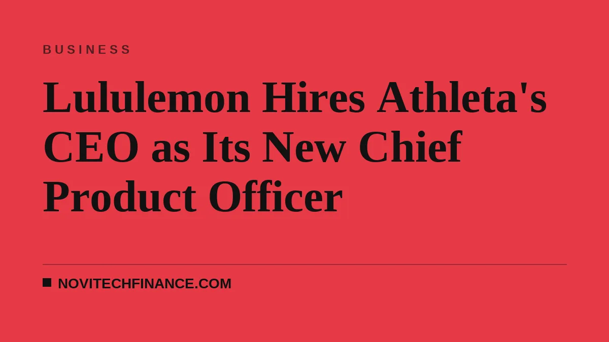 Lululemon Hires Athleta's CEO as Its New Chief Product Officer