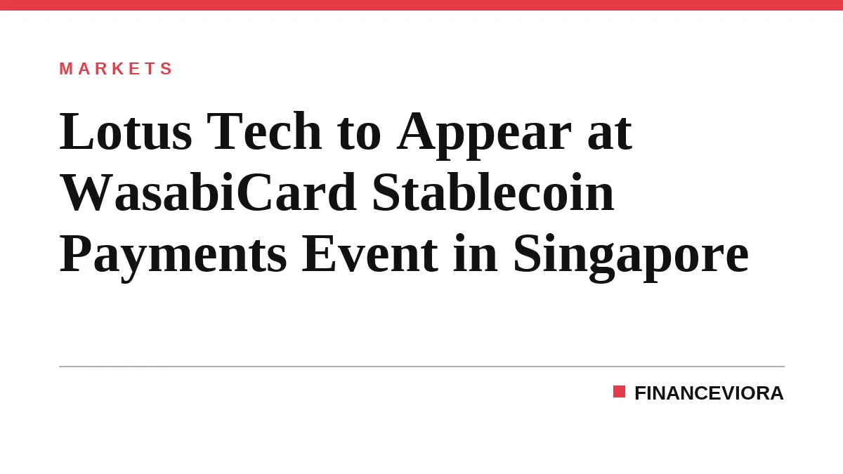Lotus Tech to Appear at WasabiCard Stablecoin Payments Event in Singapore