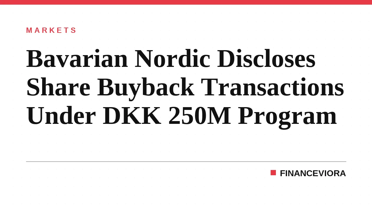 Bavarian Nordic Discloses Share Buyback Transactions Under DKK 250M Program
