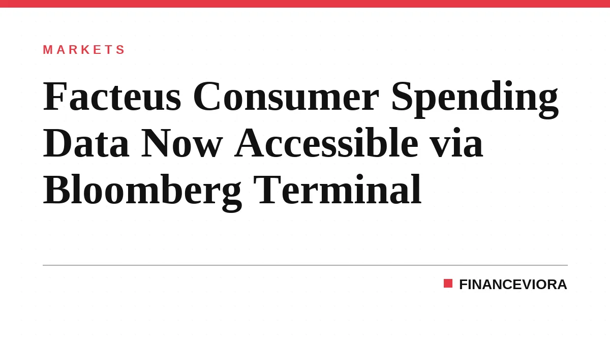 Facteus Consumer Spending Data Now Accessible via Bloomberg Terminal