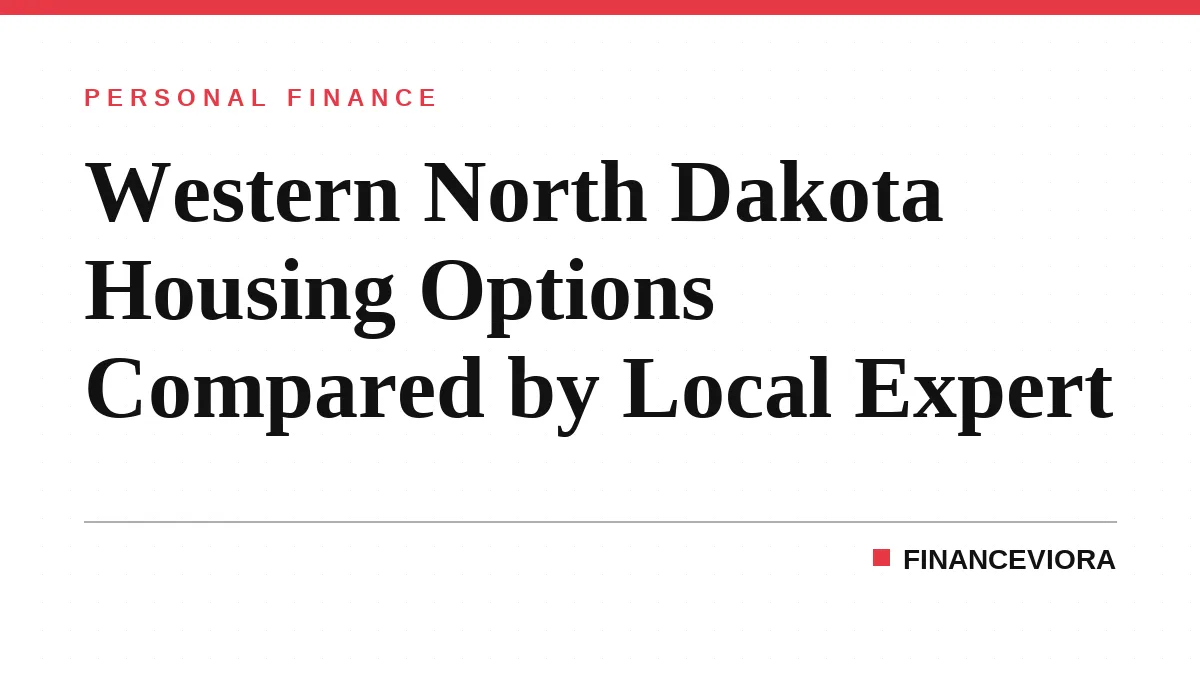 Western North Dakota Housing Options Compared by Local Expert