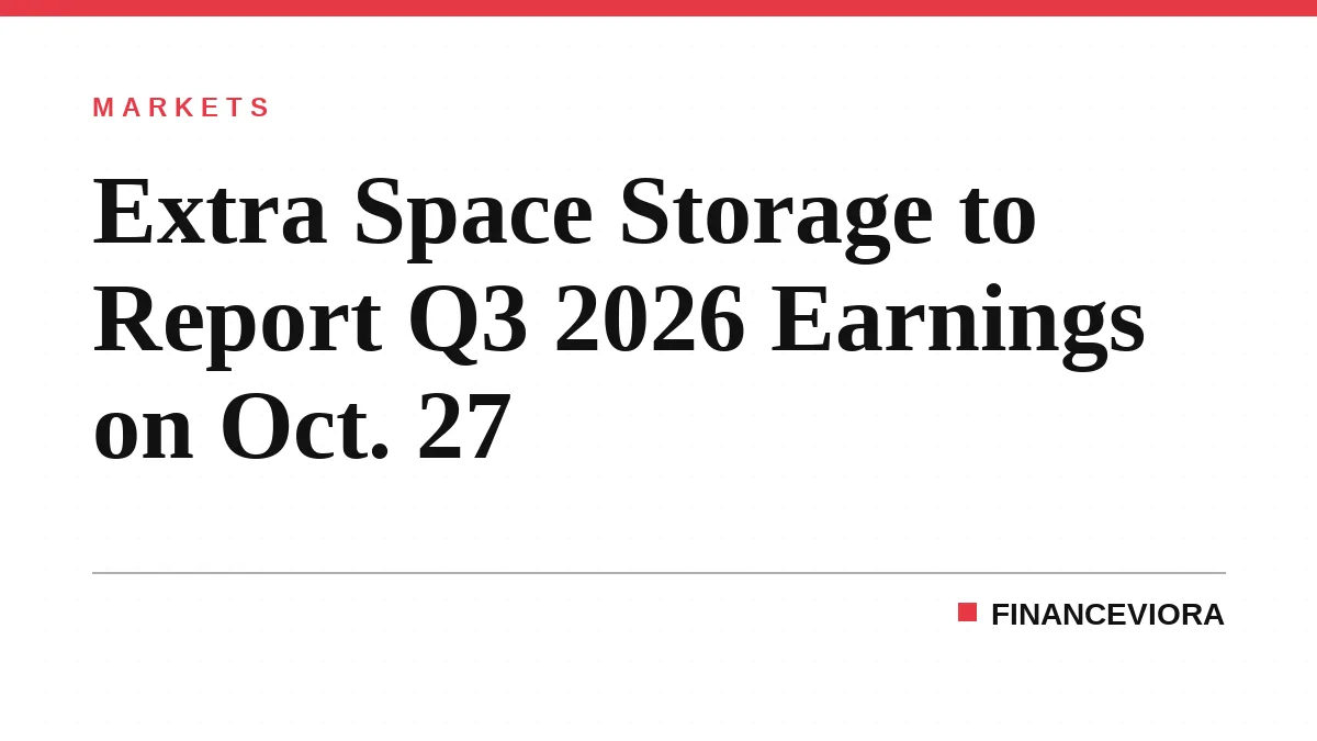 Extra Space Storage to Report Q3 2026 Earnings on Oct. 27