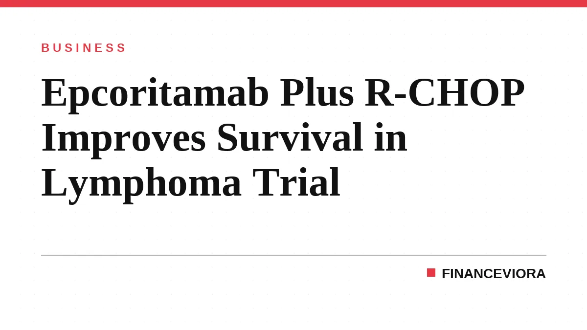 Epcoritamab Plus R-CHOP Improves Survival in Lymphoma Trial