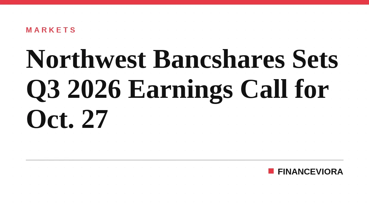 Northwest Bancshares Sets Q3 2026 Earnings Call for Oct. 27