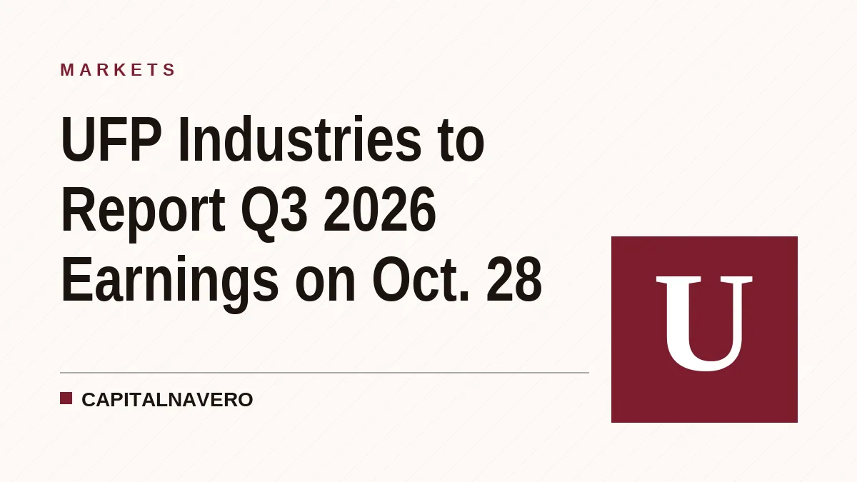 UFP Industries to Report Q3 2026 Earnings on Oct. 28