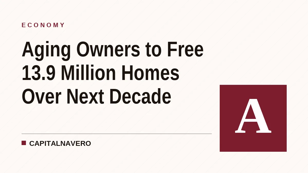 Aging Owners to Free 13.9 Million Homes Over Next Decade
