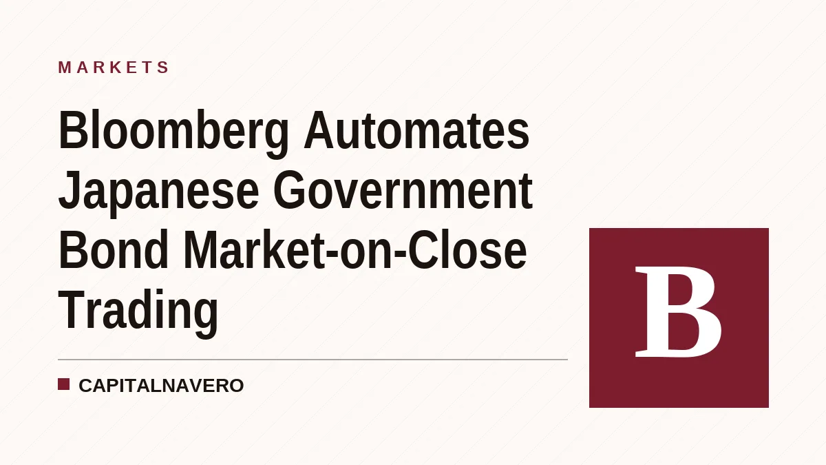 Bloomberg Automates Japanese Government Bond Market-on-Close Trading