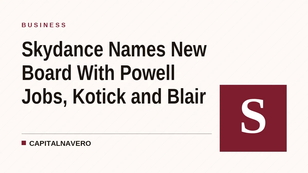 Skydance Names New Board With Powell Jobs, Kotick and Blair