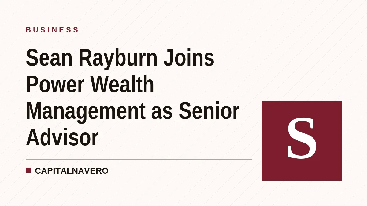 Sean Rayburn Joins Power Wealth Management as Senior Advisor