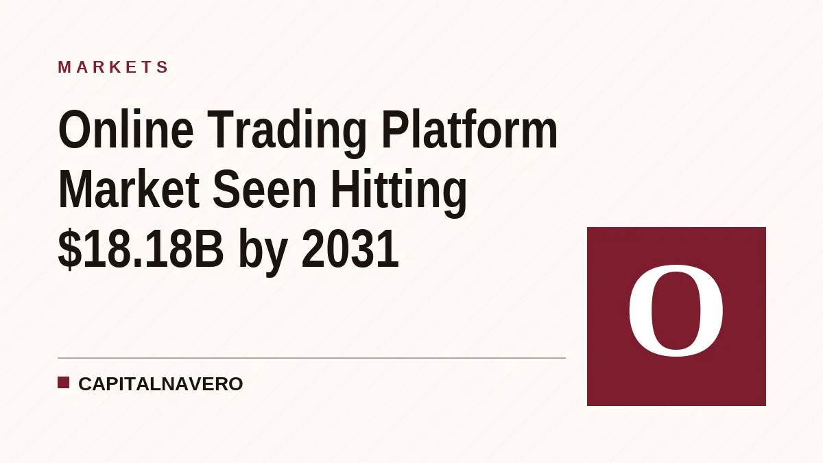 Online Trading Platform Market Seen Hitting $18.18B by 2031