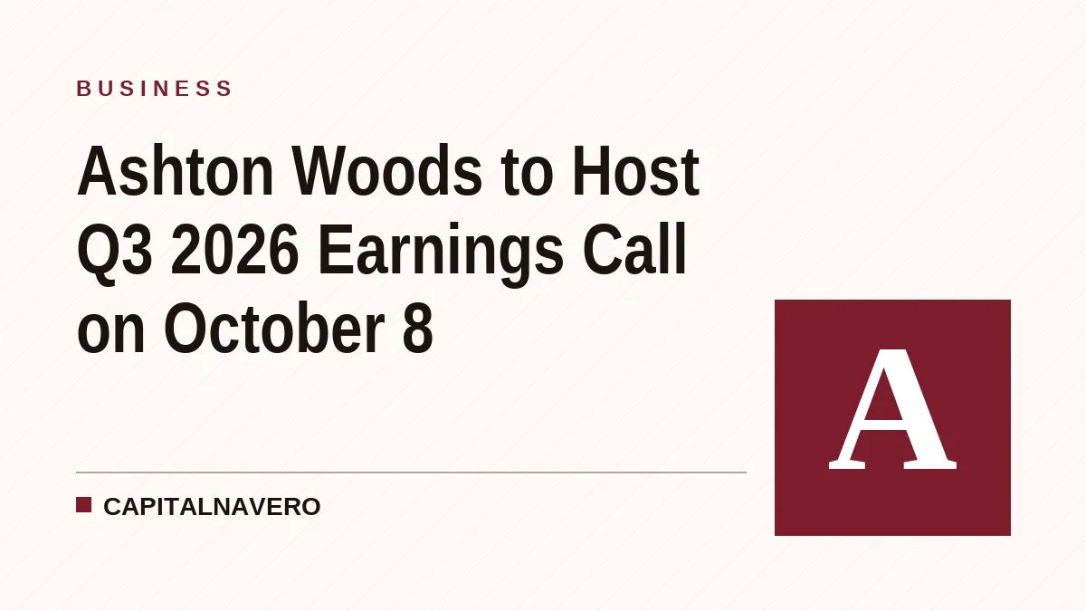 Ashton Woods to Host Q3 2026 Earnings Call on October 8