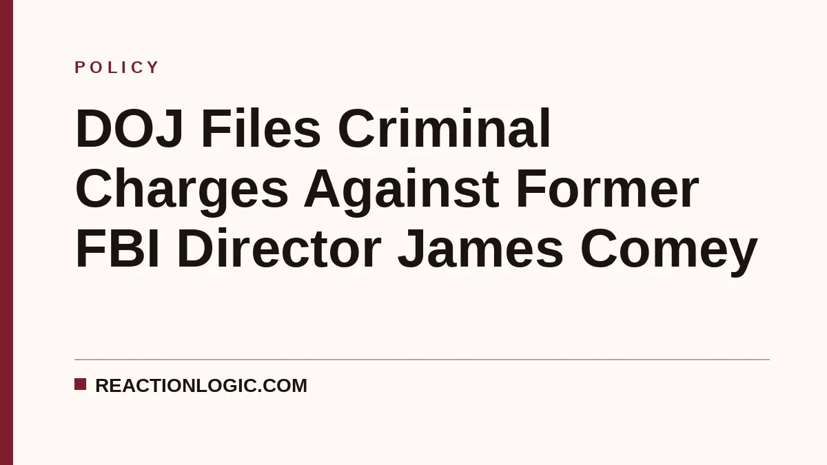 DOJ Files Criminal Charges Against Former FBI Director James Comey