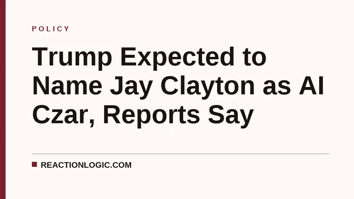 Trump Expected to Name Jay Clayton as AI Czar, Reports Say